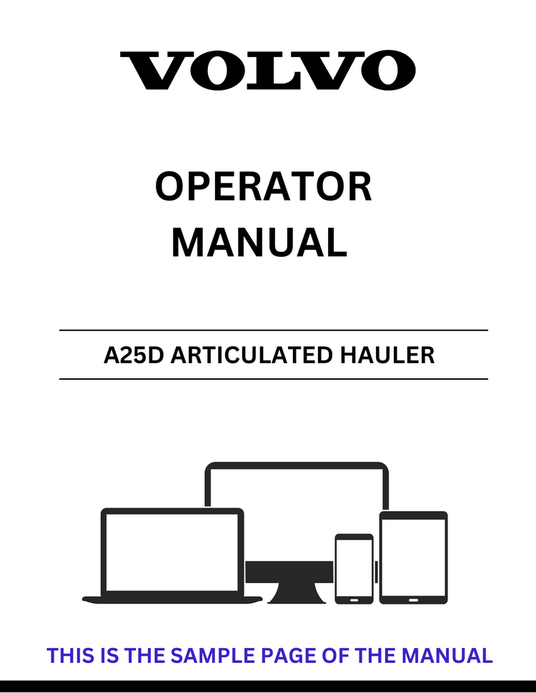 VOLVO A25D ARTICULATED HAULER OPERATOR MANUAL - PDF FILE