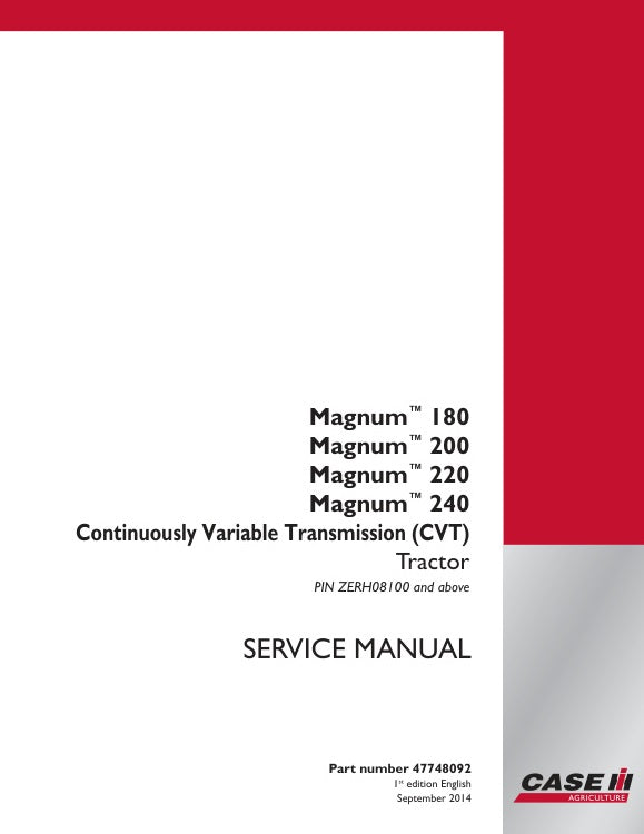 CASE Magnum 180, 200, 220, 240 (CVT & PST) Tractor Service Manual – 47748092