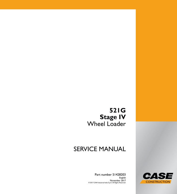 CASE 521G Stage IV Wheel Loader Service Manual – 51428203