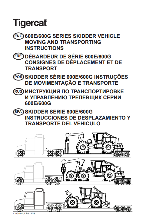 Tigercat 600E, 600G Skidder Moving Instructions Miscellaneous Manual