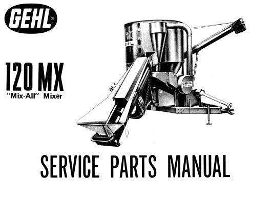120MX - Gehl MIX-All Mixer Service Parts Catalog Manual 901533