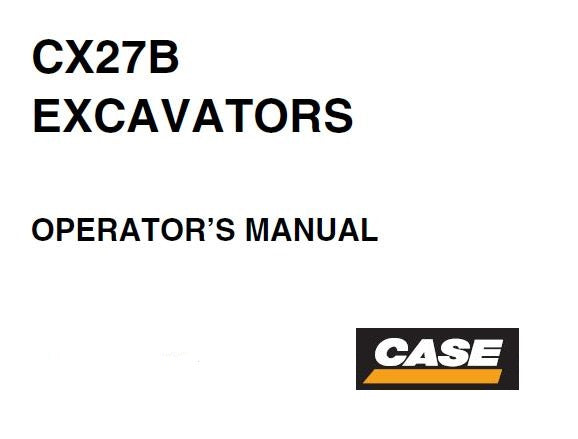 CASE CX27B EXCAVATOR OPERATORS MANUAL - PDF FILE