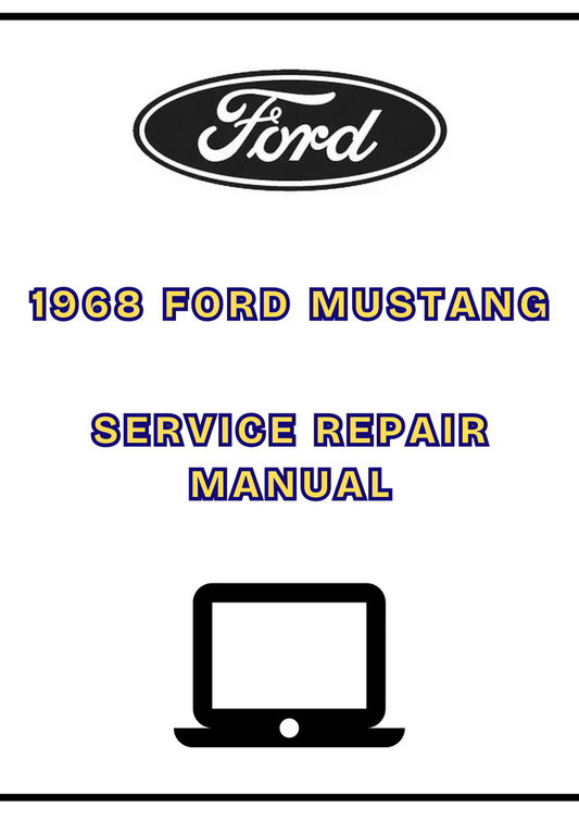 1968 Ford Mustang Service Repair Manual PDF – Complete Factory Guide