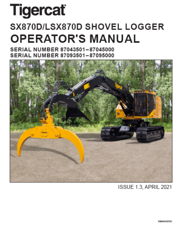 Tigercat LSX870D Shovel Logger Operator/User Manual (87093501-87095000)