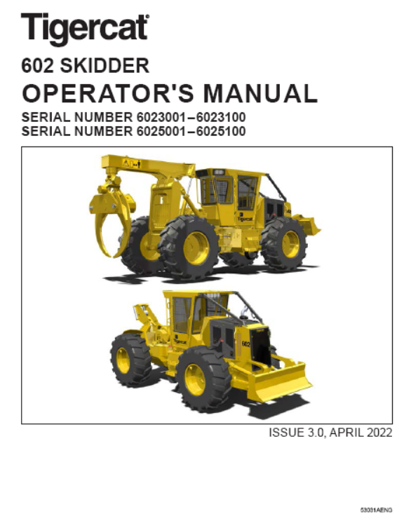 Tigercat 602 Grapple Skidder Operator/User Manual (6020101-6027600, 6023001-6023100)