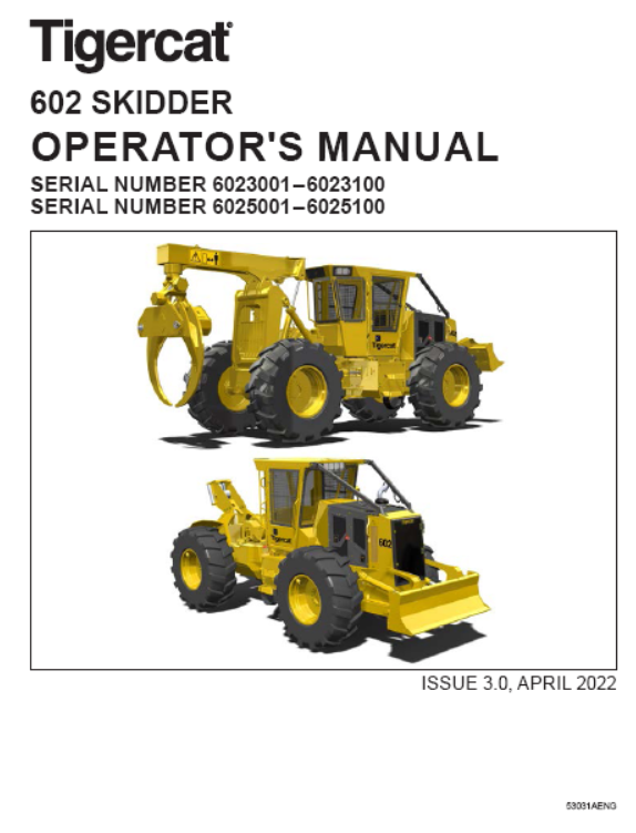 Tigercat 602 Cable Skidder Operator/User Manual (6020101-6027600, 6025001-6025100)