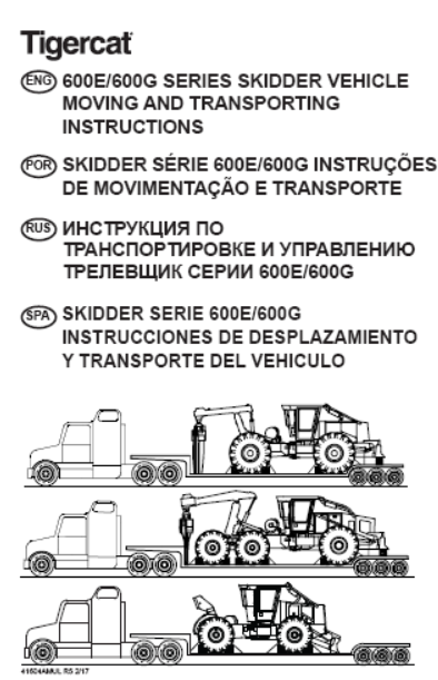 Tigercat 602 Skidder Moving Instructions Manual (6020101-6027600, 6020101-6020200)