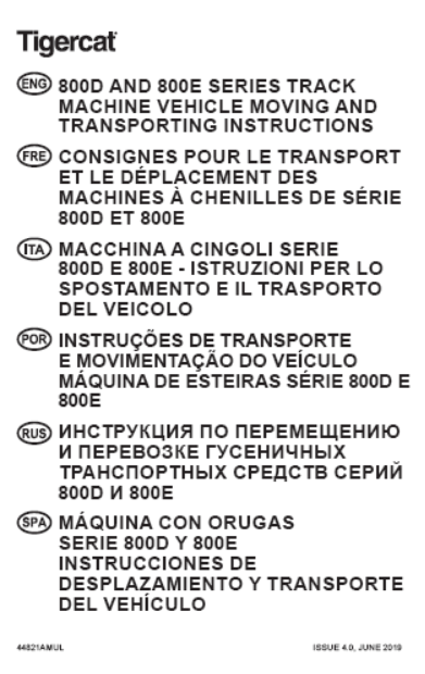 Tigercat 800D, 800E Series Feller Buncher Moving Instruction Manual (84513001-84513500)