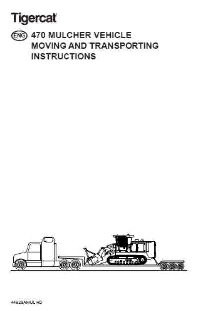 Tigercat 400 Series Mulcher Moving Instructions Manual (4700101-4702000, 4701001-4702000)