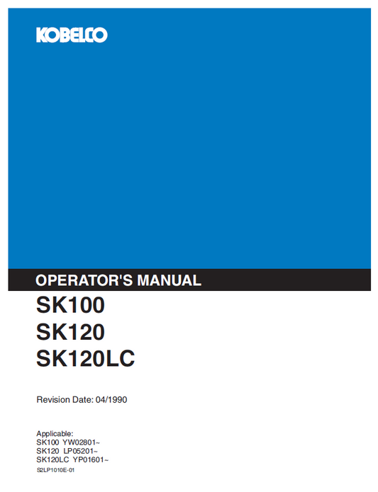 HYDRAULIC EXCAVATOR SK100 SK120 SK120LC OPERATOR MANUAL00L OPERATOR MANUAL