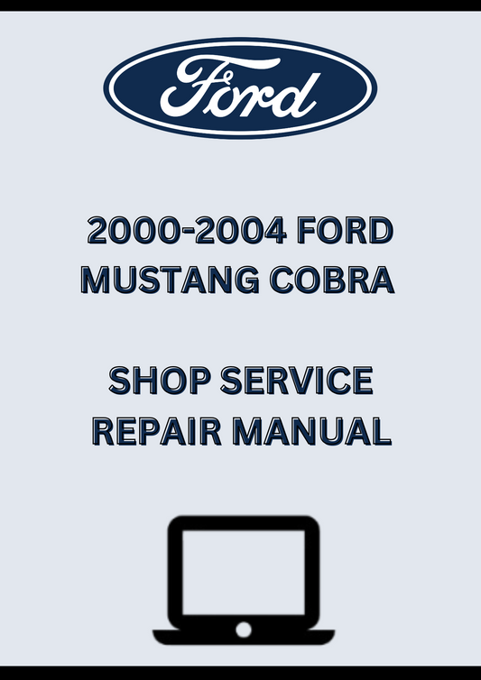 2000-2004 Ford Mustang Cobra Shop Service Repair Manual – Factory Workshop Guide PDF