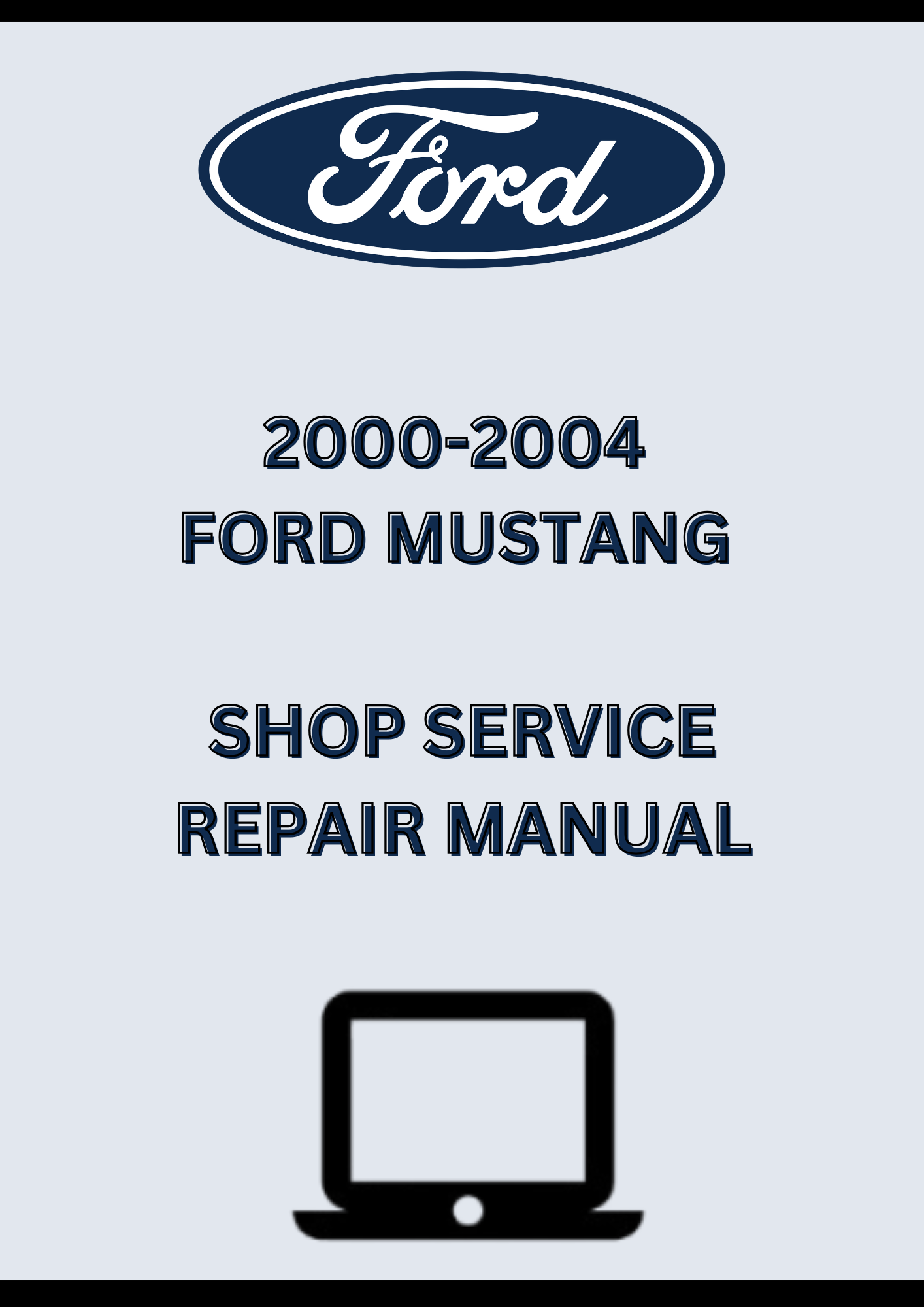 1999 Ford Mustang OEM DIY Workshop Service Repair Manual – Factory Repair & Maintenance Guide