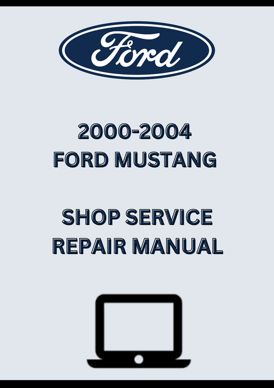 1999 Ford Mustang OEM DIY Workshop Service Repair Manual – Factory Repair & Maintenance Guide