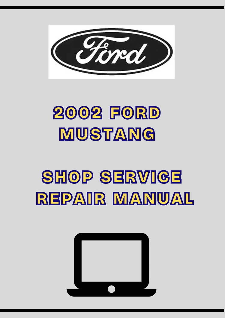2002 Ford Mustang Shop Service Repair Manual PDF – Factory Workshop Guide