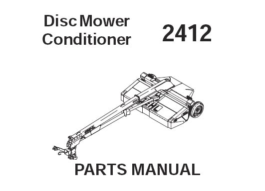 2412 Gehl Disc Mower Conditioner Parts Catalog Manual 908152 & 908140 | Complete Parts Guide