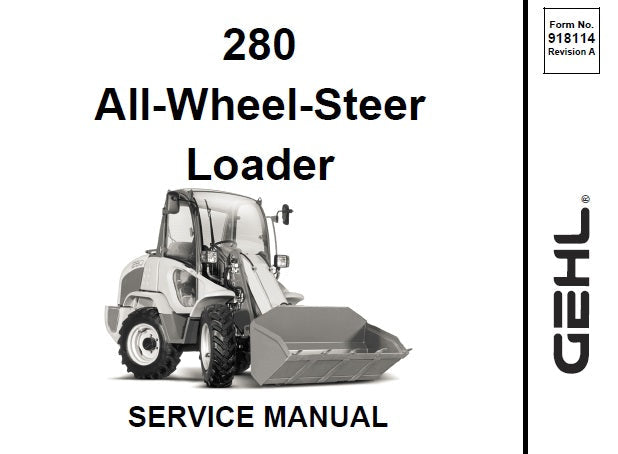 280 - Gehl All-Wheel-Steer Loader Service Repair Manual PDF Download