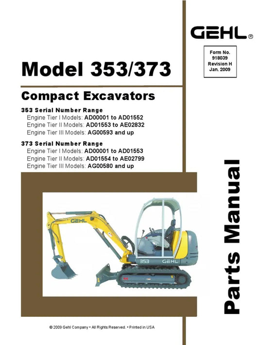 353 & 373 Gehl Compact Excavator Parts Catalogue Manual 918039 PDF Download