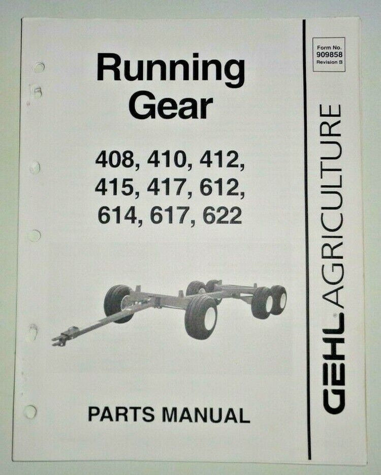 408, 410, 412, 415, 417, 612, 614, 617, 622 Gehl Running Gear Parts Manual PDF Download