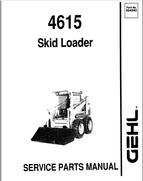 4615 GEHL Skid Loader Parts Catalog Manual PDF Download | Form No. 904592