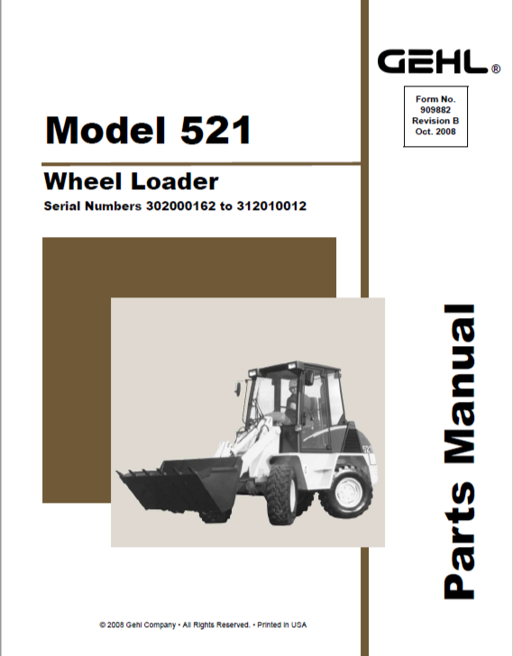 521 Gehl Wheel Steer Loader Parts Catalog Manual PDF Download (Serial 302000162-312010012)