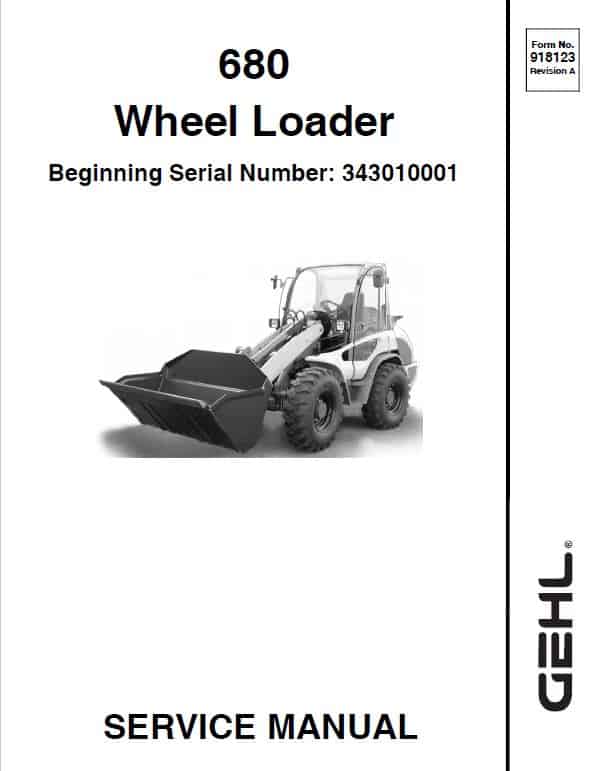 680 - Gehl Wheel Loader (SN: From 343010001) Service Repair Manual