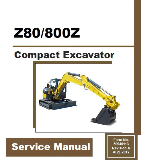 Z80 GEN:2 & 800Z NXT2 Gehl Compact Excavators Service Repair Manual PDF Download