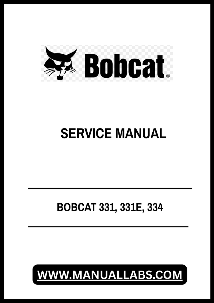 BOBCAT 331, 331E, 334 SERVICE MANUAL - PDF FILE