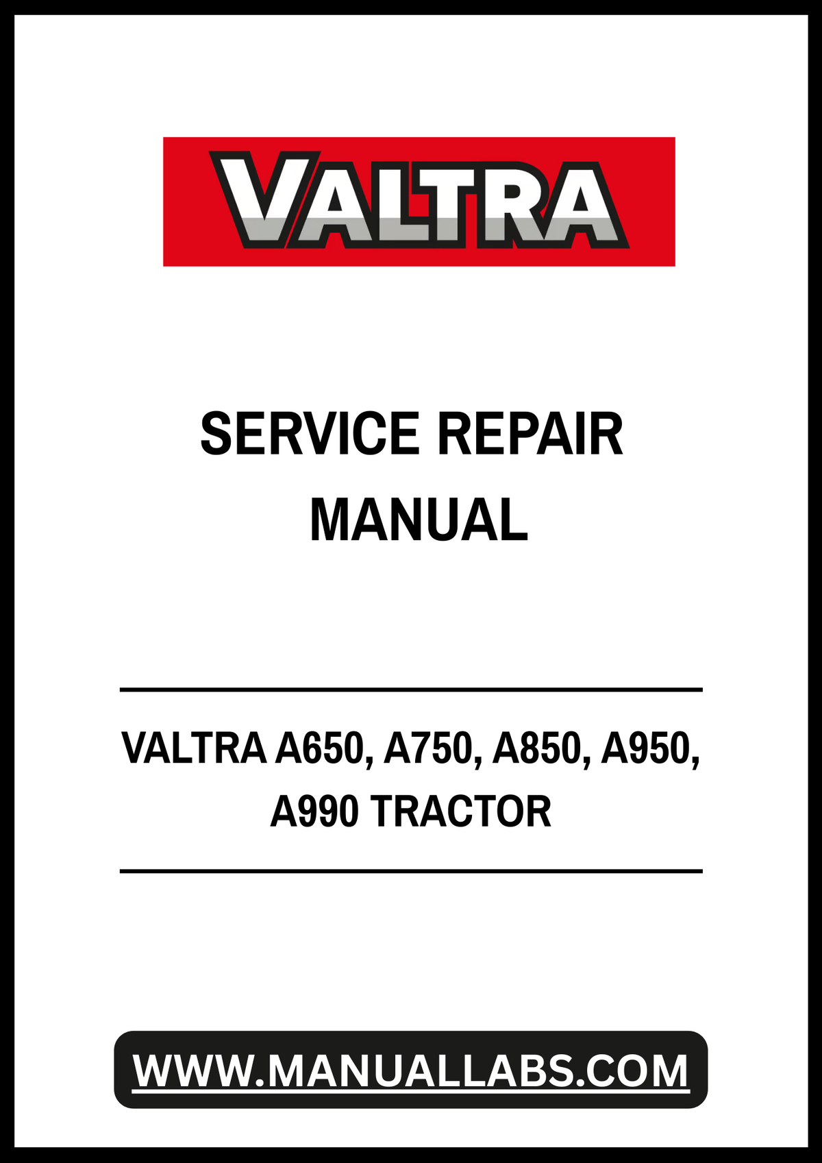 VALTRA A650, A750, A850, A950 & A990 Tractor Service Repair Manual