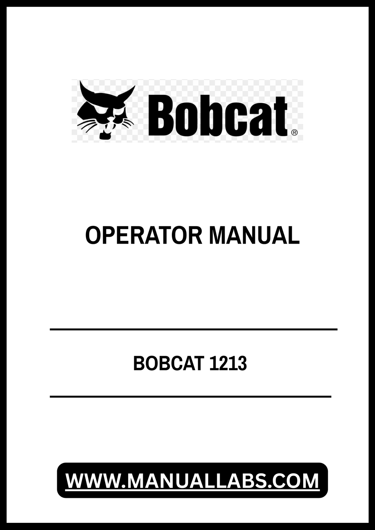 BOBCAT 1213 OPERATOR MANUAL - PDF FILE