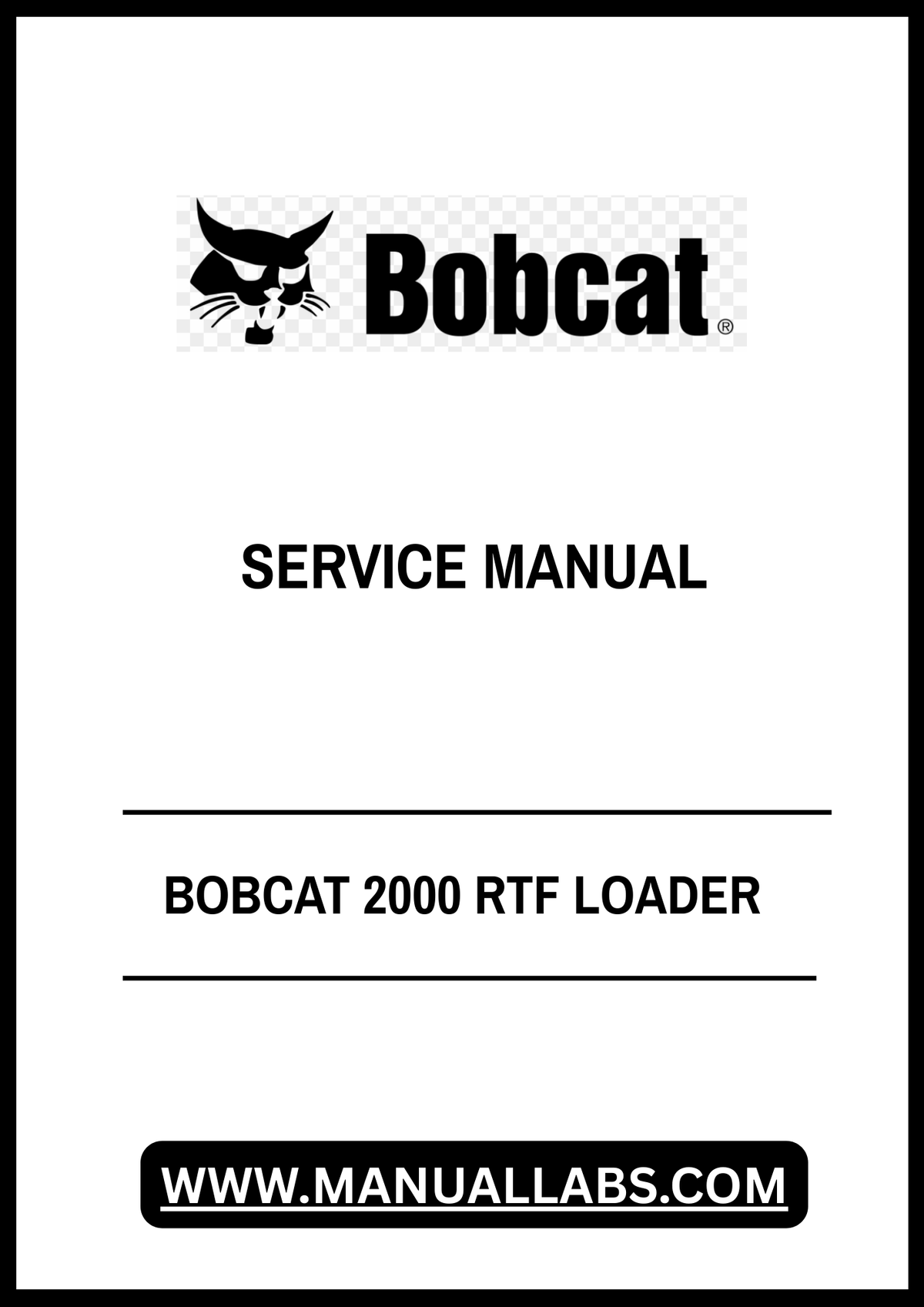 BOBCAT 2000 RTF LOADER SERVICE MANUAL 6566662 - PDF FILE