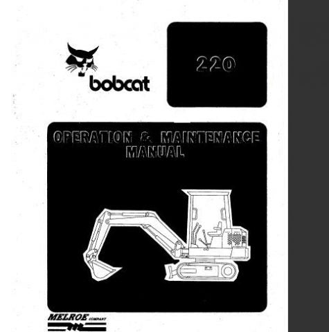 BOBCAT 220 HYDRAULIC EXCAVATOR OPERATION & MAINTENANCE MANUAL - PFD FILE
