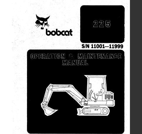 BOBCAT 225 HYDRAULIC EXCAVATOR OPERATION & MAINTENANCE MANUAL - PFD FILE