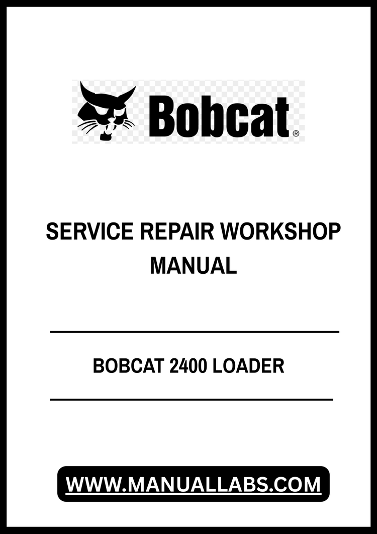 BOBCAT 2400 LOADER SERVICE REPAIR WORKSHOP MANUAL - PDF FILE