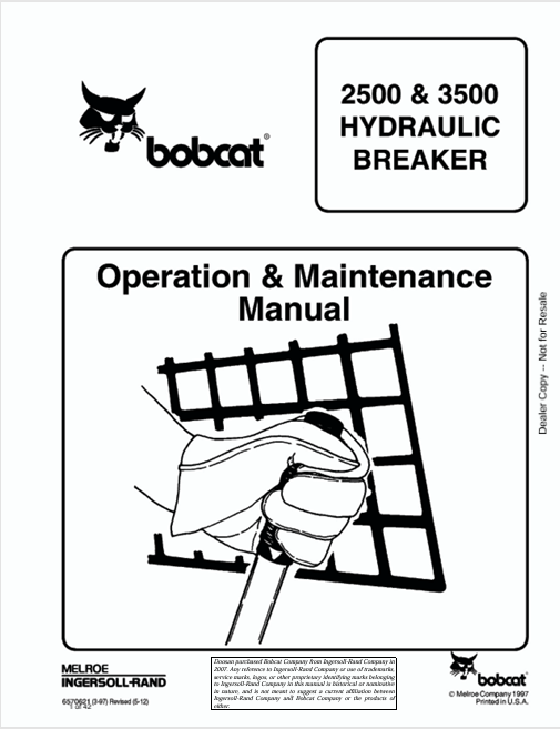 BOBCAT 2500 & 3500 HYDRAULIC BREAKER OPERATION & MAINTENNCE MANUAL (6570621) - PDF FILE