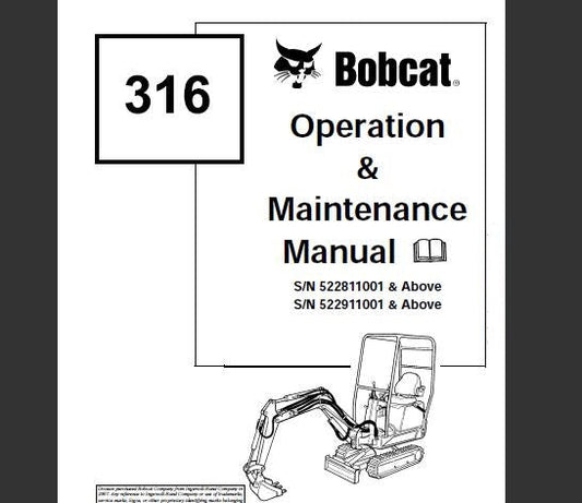 BOBCAT 316 HYDRAULIC EXCAVATOR OPERATION & MAINTENANCE MANUAL - PFD FILE