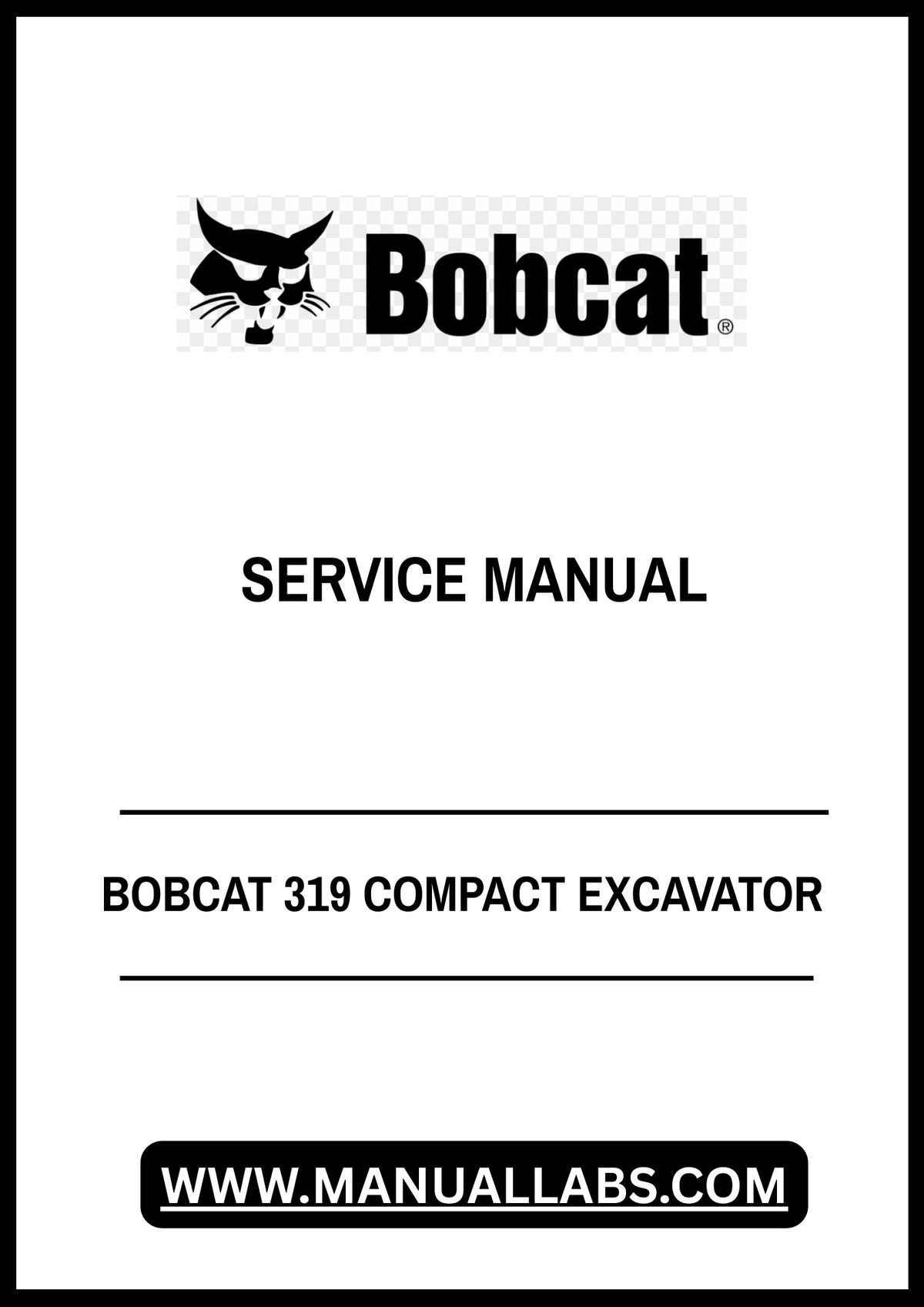 BOBCAT 319 COMPACT EXCAVATOR SERVICE MANUAL 6904188 - PDF FILE