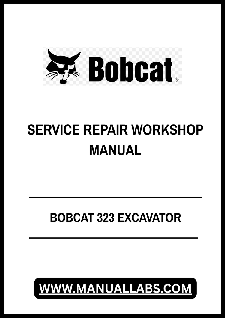 BOBCAT 323 EXCAVATOR SERVICE REPAIR WORKSHOP MANUAL 562411001 - PDF FILE