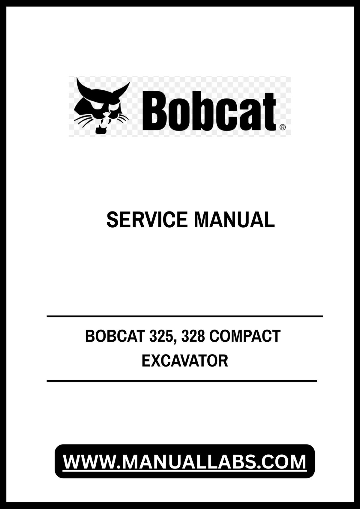 BOBCAT 325, 328 COMPACT EXCAVATOR SERVICE MANUAL 6986940 - PDF FILE