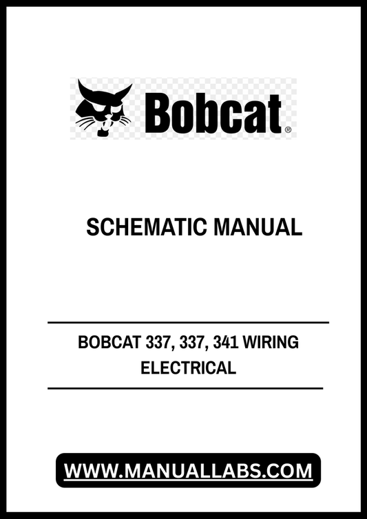 BOBCAT 337, 337, 341 WIRING ELECTRICAL SCHEMATIC MANUAL - PDF FILE