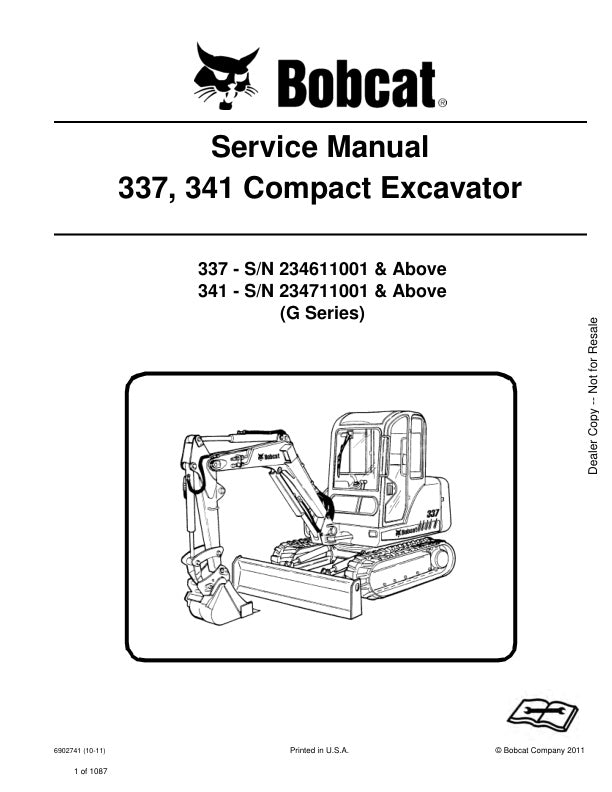 BOBCAT 337, 341 EXCAVATOR 234611001, 234711001 & UP SERVICE MANUAL 6902741 (10-11) - PDF FILE