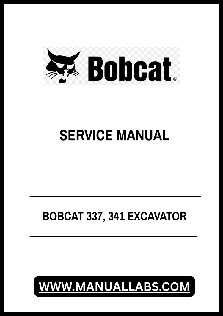BOBCAT 337, 341 EXCAVATOR SERVICE MANUAL 6901080 - PDF FILE
