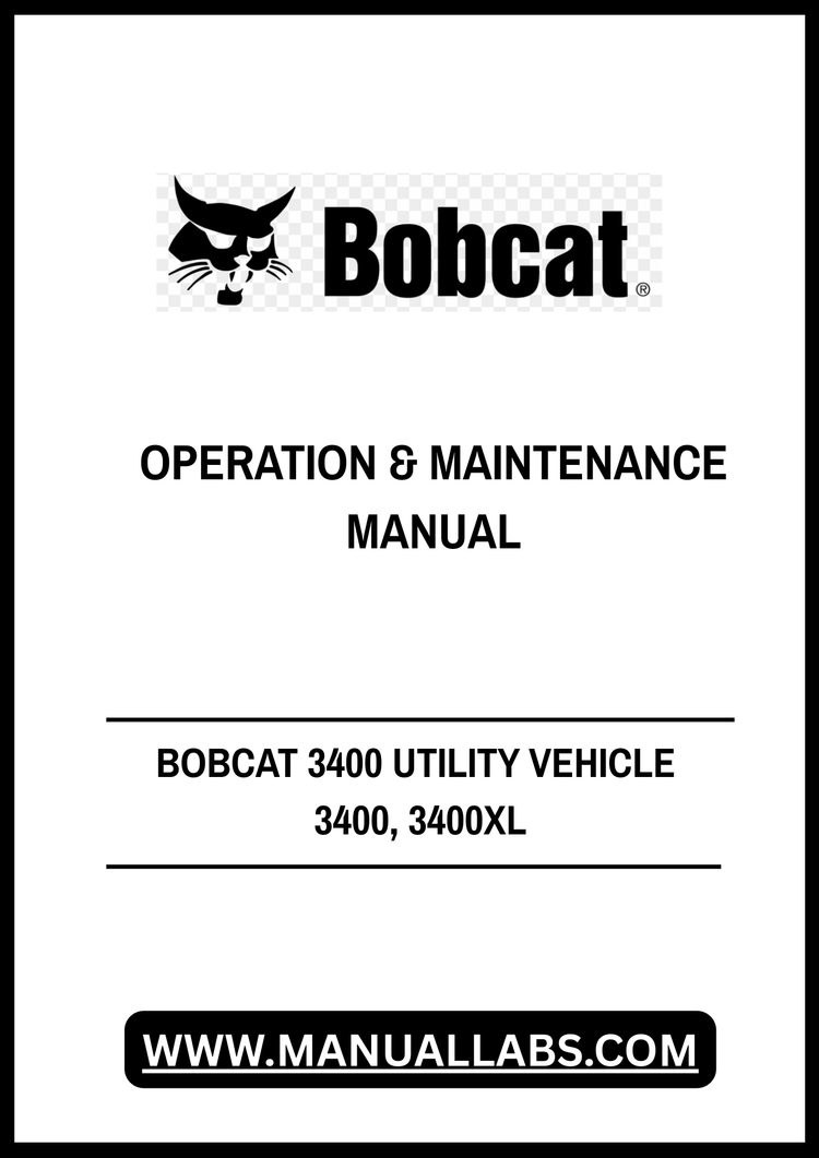 BOBCAT 3400 UTILITY VEHICLE 3400, 3400XL OPERATION & MAINTENANCE MANUAL 7297099 - PDF FILE