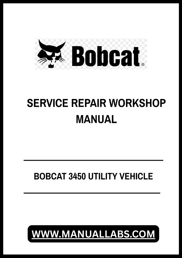 BOBCAT 3450 UTILITY VEHICLE SERVICE REPAIR WORKSHOP MANUAL - PDF FILE