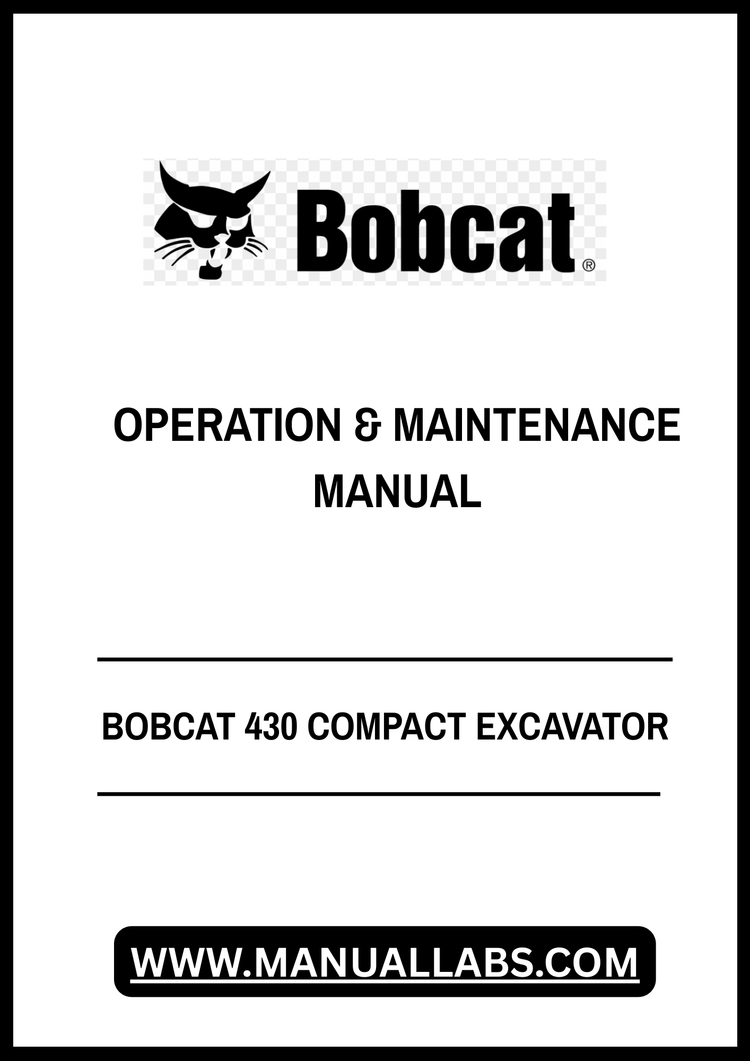 BOBCAT 430 COMPACT EXCAVATOR OPERATION & MAINTENANCE MANUAL - PDF FILE