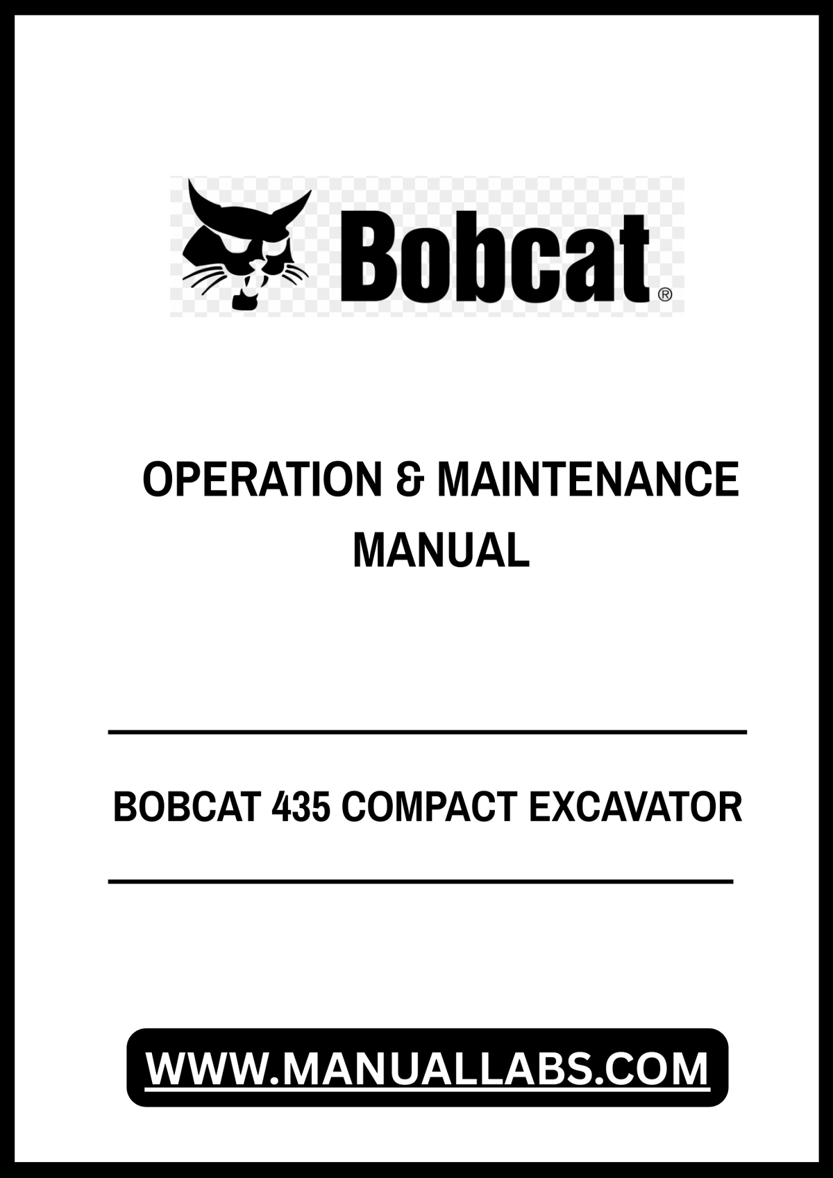 BOBCAT 435 COMPACT EXCAVATOR OPERATION & MAINTENANCE MANUAL - PDF FILE