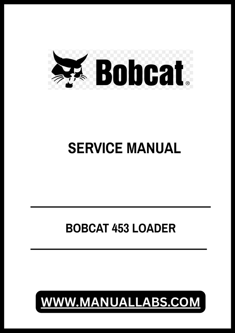 BOBCAT 453 LOADER SERVICE MANUAL 6900363 - PDF FILE