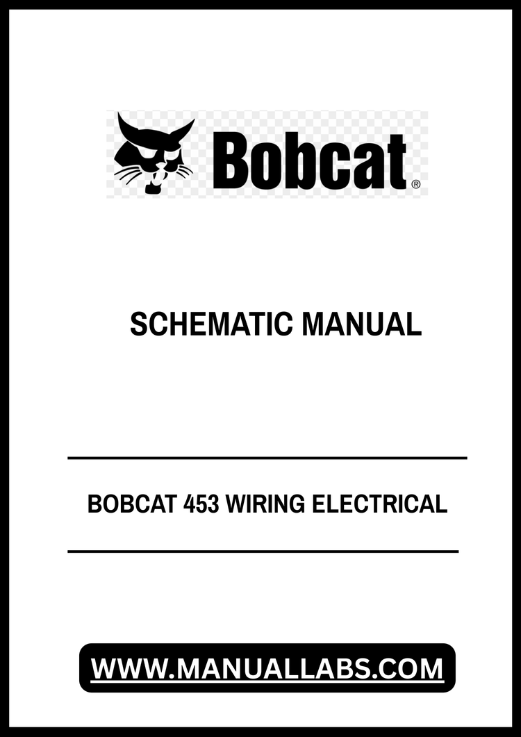 BOBCAT 453 WIRING ELECTRICAL SCHEMATIC MANUAL - PDF FILE