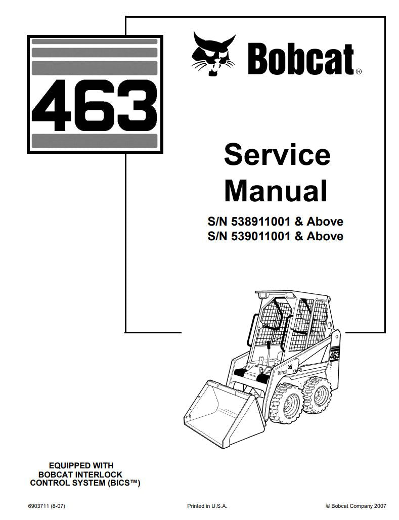 BOBCAT 463 538911001, 539011001 & UP SERVICE MANUAL 6903711 - PDF FILE