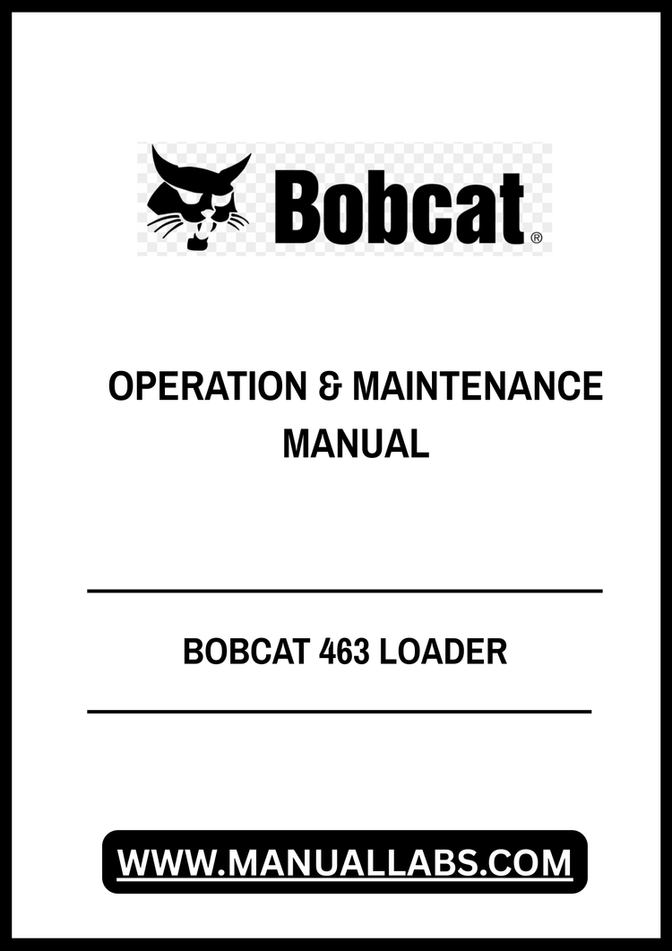 BOBCAT 463 LOADER OPERATION & MAINTENANCE MANUAL 6903710 - PDF FILE
