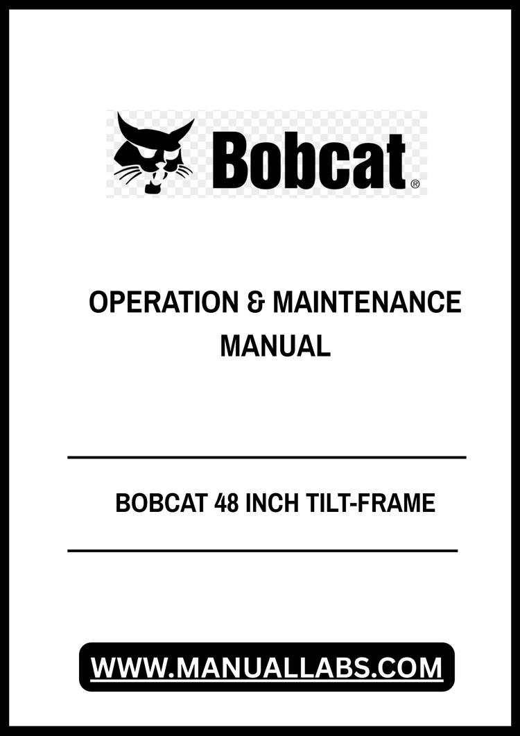 BOBCAT 48 INCH TILT-FRAME OPERATION & MAINTENANCE MANUAL A85W00101 - PDF FILE
